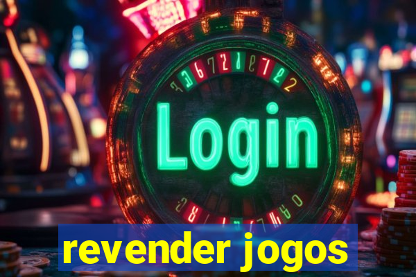 revender jogos